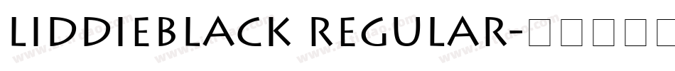 LiddieBlack Regular字体转换
